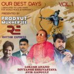 Music maestro Pt. Prodyut Mukherjee Releases  Masterpiece "Our Best Days" Dedicated to Lord Shree Ram for World Peace & Harmony
