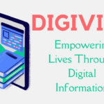 DIGIVILL: Empowering Lives Through Digital Information