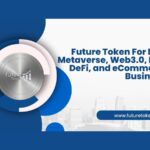 FutureToken: Disrupting the Crypto Utilities, NFT, E-commerce, DeFi Landscape with its Decentralized and Transparent Solution FutureToken: Disrupting the Crypto Utilities, NFT, E-commerce, DeFi Landscape with its Decentralized and Transparent Solution
