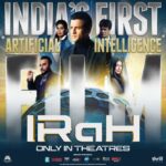 "Highly Anticipated Artificial Intelligence Thriller 'IRaH' Hits Indian Theaters After U/A Certification"