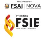 Elevate your brand and grow your network at FSIE 2024: India’s Leading Expo on Fire Safety and Security as it returns in Mumbai