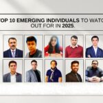 Top 10 Emerging Individuals to Watch Out for in 2025.