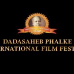 Dadasaheb Phalke International Film Festival: Celebrating the Legacy of Indian Cinema