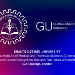 Saveetha (SIMTS) Rises in Global University Rankings, Securing Top 300 in Medicine, Life Sciences, and Law