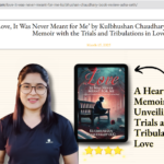 "Love, Loss, and Redemption: Kulbhushan Chaudhary’s Heartfelt Debut"