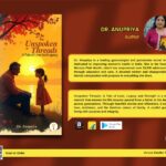 Get on a journey with Dr. Anupriya to understand fatherly bonds in her book Unspoken Threads: A Tale of Love And Legacy