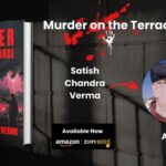 Murder on the Terrace – A Gripping Mystery Story That Unravels the Darker Shades of Human PsycheBy Satish Chandra Verma