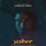 Sudheer Babu’s Fierce Look Unveiled in Upcoming Zee Studios and Prerna Arora’s Supernatural Thriller ‘Jatadhara’