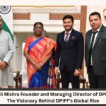 Anil Mishra Founder and Managing Director of DPIFF - The Visionary Behind DPIFF’s Global Rise