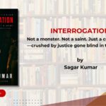 When Justice Fails: ‘Interrogation’ Sheds Light on the Silent Suffering of the Common Man