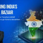 Powering India’s Digital Bazaar: How Dexian Can Transform MSME Commerce Through TEAM and Global Mart