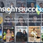 Insights Success: A Decade of Purposeful Public Relations and Brand Storytelling in the Business World