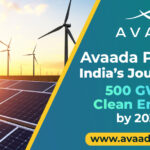 Avaada Powers India’s Journey to 500 GW of Clean Energy by 2030