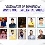 Visionaries of Tomorrow: 2025’s Most Influential Voices