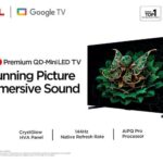 TCL pioneers premium QD MiniLED Technology with the launch of C72K