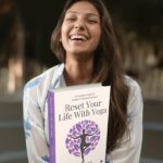 Reset Your Life with Yoga: Priyanka Goyal’s New Book Offers a Healing Blueprint for Today’s Lifestyle Disorders