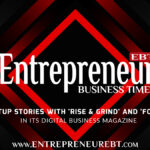 Entrepreneur Business Times Ignites Startup Stories with 'Rise & Grind' and 'Founder’s Fuel' in Its Digital Business Magazine