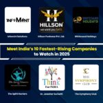 Meet India’s 10 Fastest-Rising companies to Watch in 2025