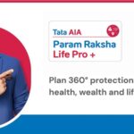 Tata AIA’s All-in-One Life and Health Protection Plan with Wellness Benefits