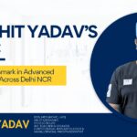 Dr. Rohit Yadav’s Clinic Sets a New Benchmark in Advanced Implant Dentistry Across Delhi NCR