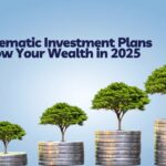 Thinking of Investing in SIP? Here’s How Systematic Investment Plans Can Grow Your Wealth in 2025