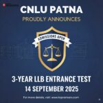 CNLU Patna Announces 3-Year LLB Entrance on 14th September,2025 CNLU Patna Announces 3-Year LLB Entrance on 14th September,2025