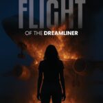 Discover Last Flight of the Dreamliner: A Riveting New Fiction Novel Now Available on Amazon