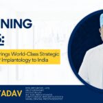 Redefining Smiles: Dr Rohit Yadav Brings World-Class Strategic and Corticobasal® Implantology to India