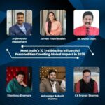Meet India’s 10 Trailblazing Influential Personalities Creating Global Impact In 2025