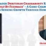 Veteran Corporate Leader Dhritiman Chakraborty Releases New Book "Built By Feedback" – A Game-Changer for Professionals Seeking Growth Through Honest Criticism Veteran Corporate Leader Dhritiman Chakraborty Releases New Book "Built By Feedback" – A Game-Changer for Professionals Seeking Growth Through Honest Criticism