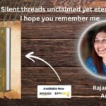 Silent Threads: Unclaimed Yet Eternal – I Hope You Remember Me Silent Threads: Unclaimed Yet Eternal – I Hope You Remember Me