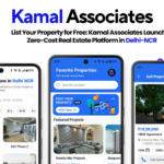 List Your Property for Free: Kamal Associates Launches Zero-Cost Real Estate Platform in Delhi-NCR