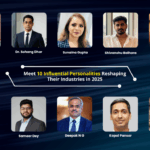 Meet 10 Influential Personality Reshaping Their Industries in 2025