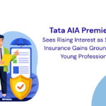 Tata AIA Premier SIP Sees Rising Interest as SIP-Linked Insurance Gains Ground Among Young Professionals Tata AIA Premier SIP Sees Rising Interest as SIP-Linked Insurance Gains Ground Among Young Professionals