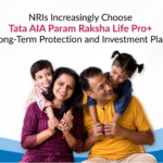 NRIs Increasingly Choose Tata AIA's Param Raksha Life Pro+ for Long-Term Protection and Investment Planning NRIs Increasingly Choose Tata AIA's Param Raksha Life Pro+ for Long-Term Protection and Investment Planning