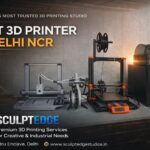 Best 3D Printer in Delhi – Premium 3D Printing Services for Creative & Industrial Needs