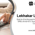 Lekhakar Launches End-to-End Accounting Outsourcing Services for Indian SMEs, Reporting 40% Rise in GST and Payroll Compliance Demand