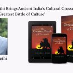 Panigrahi Bethi’s ‘The Greatest Battle of Culture’ Reimagines the Untold Story of Ancient India