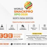 World SnackPro Xpo 2026 – North India Edition Announced in Ludhiana from December 3–5