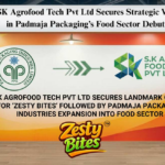 SK Agrofood Tech Pvt ltd Secures Landmark Order for "Zesty Bites" Following Padmaja Packaging Industries Expansion into Food Sector