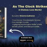 A Glamorous Celebration Turns Deadly in Bhooma Sudhanan’s Gripping Debut Thriller As The Clock Strikes: A Chateau Luxe Murder