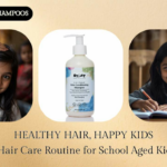 Beyond Baby Shampoo: Why Indian Schoolers Need an Upgrade in Haircare