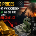 Gold Prices Under Pressure as Dollar and Oil Rise Amid U.S.-Iran Conflict