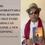 This Unforgettable Novel - LIVE ONCE AGAIN - Reminds us that Every Ending can become a New Beginning.