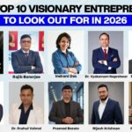 India's Top 10 Visionary Entrepreneurs To Look Out For In 2026