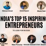 India’s 15 Inspiring Entrepreneurs to Look Out for In 2026 India’s 15 Inspiring Entrepreneurs to Look Out for In 2026