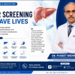 Early Liver Screening Can Save Lives Ahead of World Hepatitis Day, Says Dr. Puneet Mehrotra