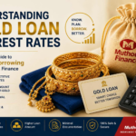 Understanding Gold Loan Interest Rates: A Complete Guide to Smarter Borrowing with Muthoot Finance