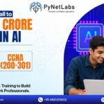 PM Modi’s Call to Skill 1 Crore Youth in AI: PyNet Labs Offers Free CCNA Training to Build Job-Ready Network Professionals