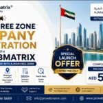 Ajman Free Zone Company Registration at the Best Price with Prowebmatrix Start Your UAE Business with Ajman Free Zone